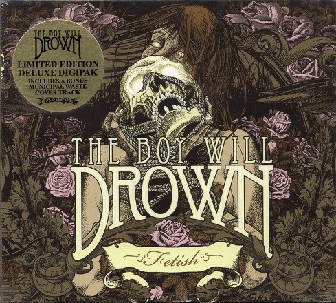 The Boy Will Drown - Fetish